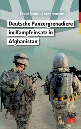Deutsche Panzergrenadiere im Kampfeinsatz in Afghanistan von Books on Demand