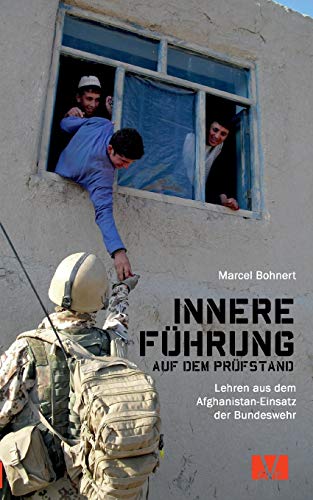 Innere Führung auf dem Prüfstand: Lehren aus dem Afghanistan-Einsatz der Bundeswehr von Books on Demand