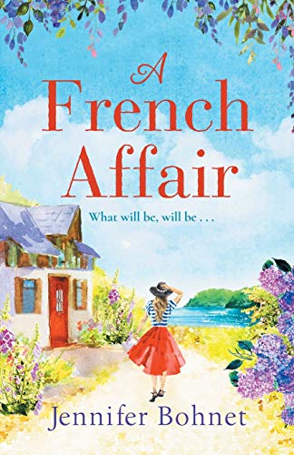 A French Affair: The perfect escapist read from bestseller Jennifer Bohnet