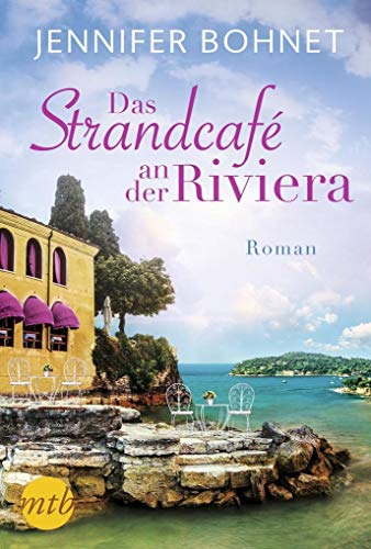 Das Strandcafé an der Riviera: Roman von BASTEI LUEBBE
