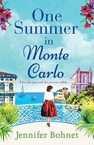 One Summer in Monte Carlo: The perfect escapist read from bestseller Jennifer Bohnet One Summer in Monte Carlo: The perfect escapist read from bestseller Jennifer Bohnet