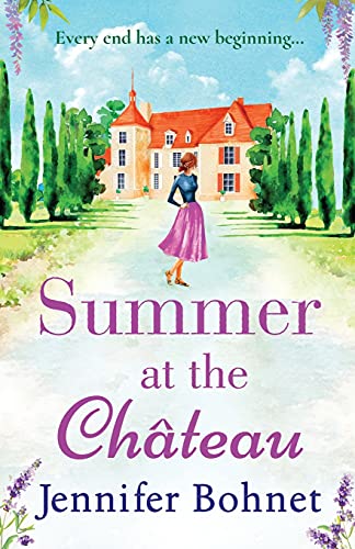 Summer at the Château: The perfect escapist read from bestseller Jennifer Bohnet