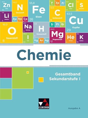 Chemie – Ausgabe A / Chemie Ausgabe A: Chemie für die Sekundarstufe I von Buchner, C.C.