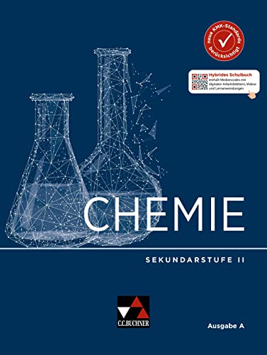 Chemie Ausgabe A – Sek II / Chemie Ausgabe A Sekundarstufe II von Buchner, C.C.