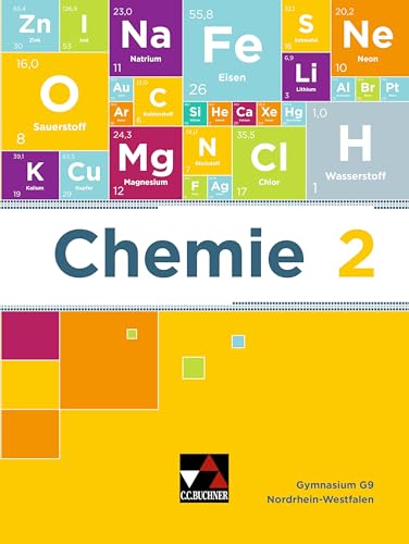 Chemie - Nordrhein-Westfalen / Chemie NRW 2: Sekundarstufe I / Chemie für die zweite Stufe (Chemie - Nordrhein-Westfalen: Sekundarstufe I) von Buchner, C.C. Verlag