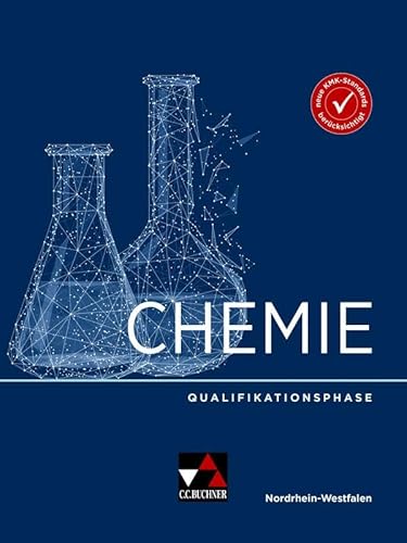 Chemie Nordrhein-Westfalen – Sek II / Chemie NRW Sek II Qualifikationsphase von Buchner, C.C.