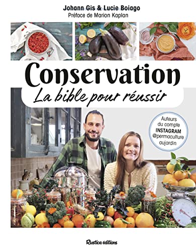 Conservation, la bible pour réussir von RUSTICA
