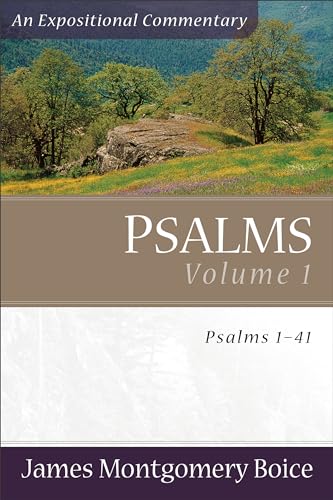 Psalms Voume 1: Psalms 141 (An Expositional Commentary)