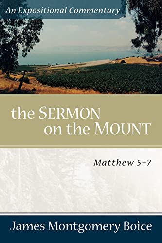 Sermon on the Mount, The: Matthew 5-7 (Expositional Commentary) von Baker Books