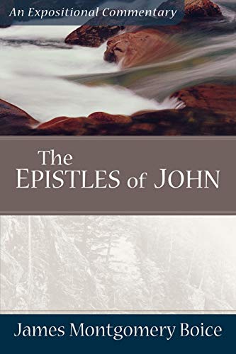 The Epistles of John (Expositional Commentary) von Baker Books