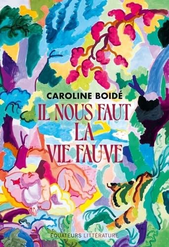 Il nous faut la vie fauve von DES EQUATEURS