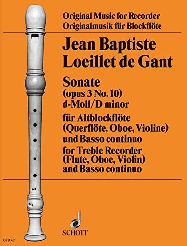 Sonate: Nr. 10 d-Moll. op. 3. Alt-Blockflöte (Flöte, Oboe, Violine) und Basso continuo; Violoncello/Viola da gamba ad libitum.: No. 10 D minor. op. 3. ... da gamba ad libitum. (Edition Schott)