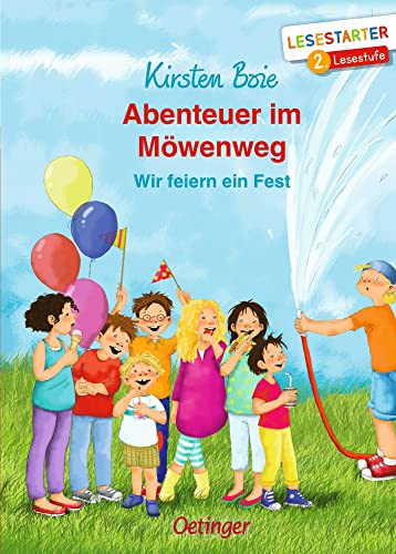 Abenteuer im Möwenweg. Wir feiern ein Fest: Lesestarter. 2. Lesestufe. Lustiges Kinderbuch-Abenteuer zum Lesen lernen ab 7 Jahren von Oetinger