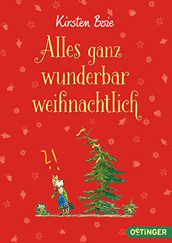 Alles ganz wunderbar weihnachtlich: Weihnachtsklassiker zum Vor- und Selberlesen ab 6 Jahren Alles ganz wunderbar weihnachtlich: Weihnachtsklassiker zum Vor- und Selberlesen ab 6 Jahren