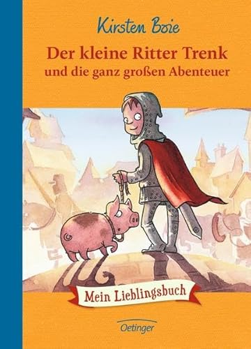 Der kleine Ritter Trenk: und die ganz großen Abenteuer Der kleine Ritter Trenk: und die ganz großen Abenteuer