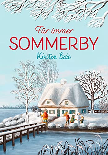 Sommerby 3. Für immer Sommerby: Herzerwärmende Weihnachtsgeschichte, ideal für Familienleseabende und für Kinder ab 10 Jahren