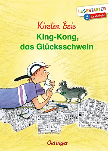 King-Kong, das Glücksschwein: Lesestarter. 3. Lesestufe. Schönes und leicht verständliches Kinderbuch zum Lesen lernen auf fortgeschrittenem Niveau ab 8 Jahren