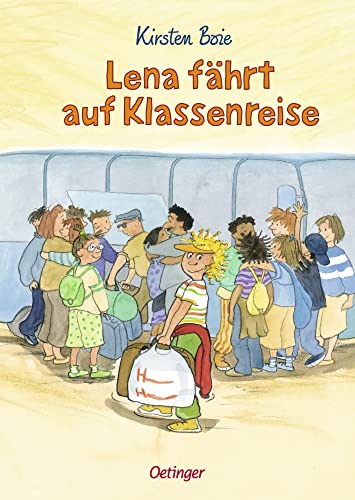 Lena fährt auf Klassenreise: Kinderbuch ab 8 Jahren für Kinder, die zum ersten Mal auf Klassenfahrt gehen