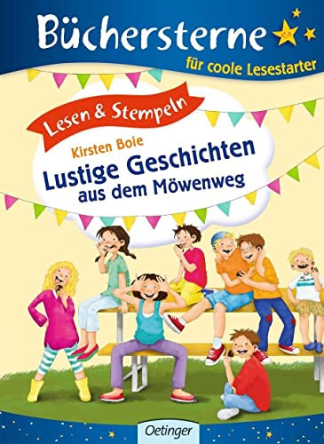 Lesen & Stempeln. Lustige Geschichten aus dem Möwenweg: Büchersterne. 1./2. Klasse (Wir Kinder aus dem Möwenweg)