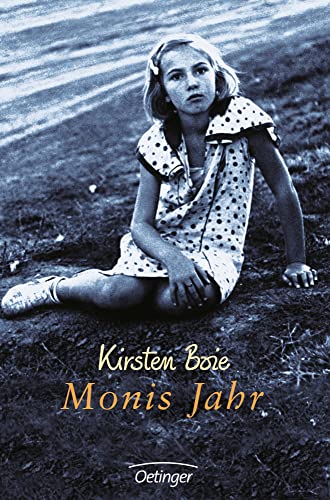 Monis Jahr: Kirsten Boies großer Kindheitsroman über die Nachkriegszeit (Oetinger Extra)