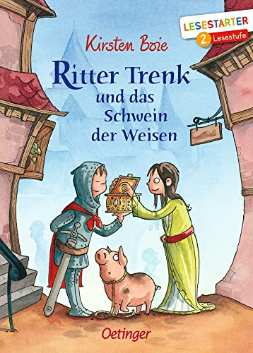 Ritter Trenk und das Schwein der Weisen: Lesestarter. 2. Lesestufe. Abenteuerliche Ritter-Geschichte zum Lesen lernen, leicht verständliches Kinderbuch für Erstleser ab 7 Jahren