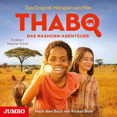 Thabo. Das Nashorn-Abenteuer. Das Original-Hörspiel zum Film von Jumbo