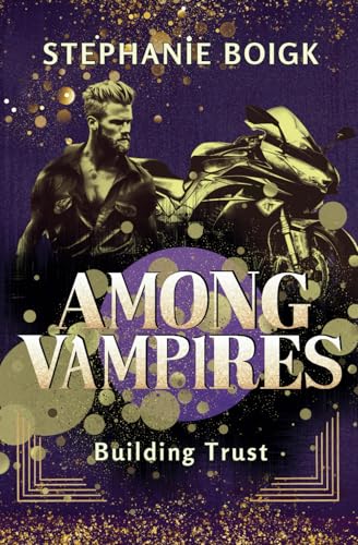 Among Vampires 4 - building trust (Among Vampires-Series, Band 4) von Independently published