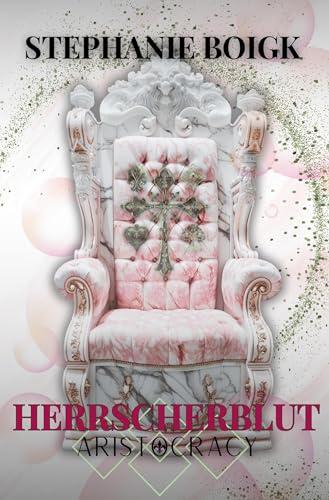 Herrscherblut - Aristocracy 1 (Aristocracy-Serie) von tolino media