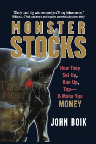 Monster Stocks: How They Set Up, Run Up, Top and Make You Money