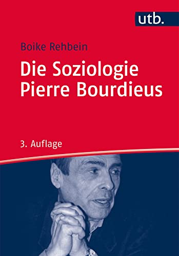 Die Soziologie Pierre Bourdieus