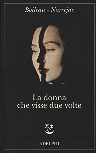 La donna che visse due volte (Fabula) von Adelphi