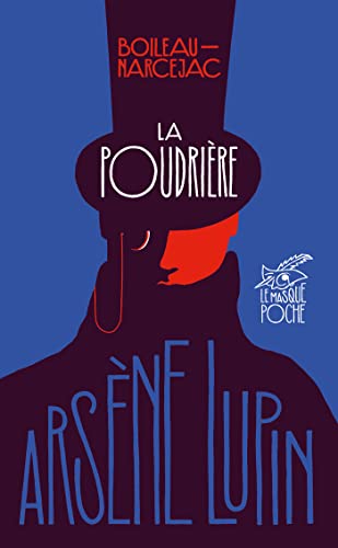 La Poudrière: Arsène Lupin