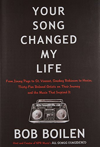 Your Song Changed My Life: From Jimmy Page to St. Vincent, Smokey Robinson to Hozier, Thirty-Five Beloved Artists on Their Journey and the Music That Inspired It von William Morrow