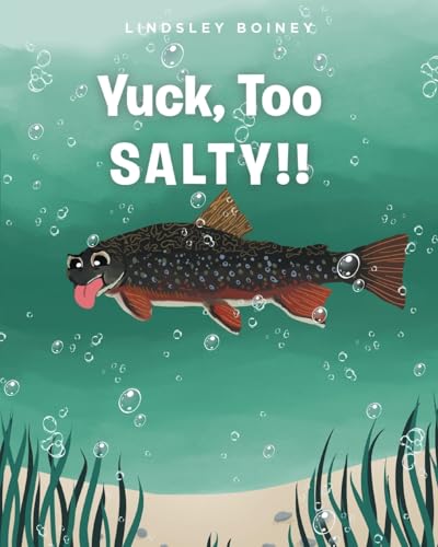 Yuck, Too SALTY!! von Fulton Books