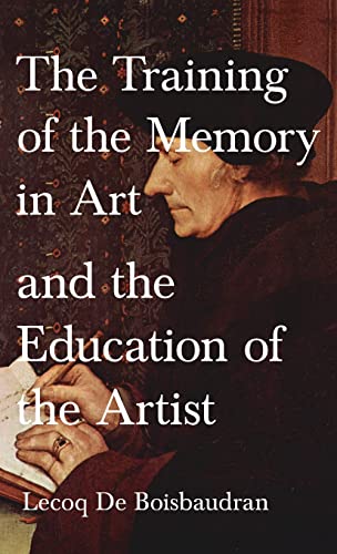 Training of the Memory in Art and the Education of the Artist von Waldo Specthrie Press