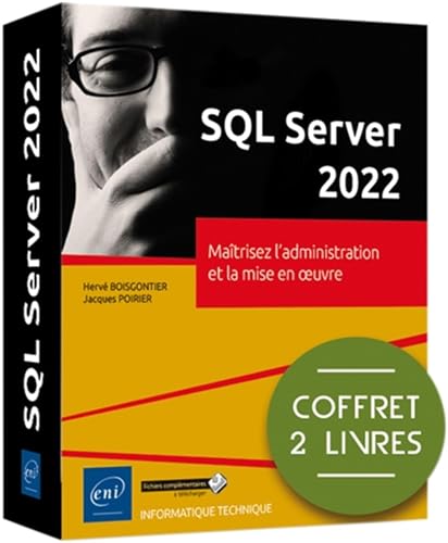 SQL Server 2022 - Coffret de 2 livres : Maîtrisez l'administration et la mise en œuvre von Editions ENI