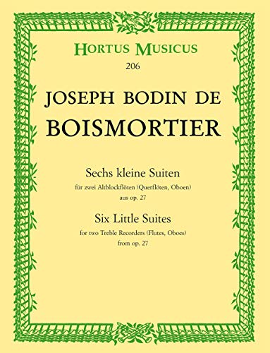 Sechs kleine Suiten für zwei Altblockflöten (Querflöten, Oboen) aus op. 27. Spielpartitur