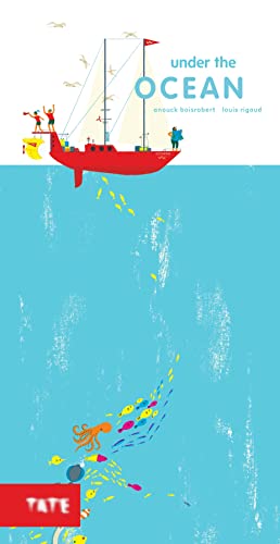 Under the Ocean: Anouck Boisrobert & Louis Rigaud von Tate Publishing(UK)