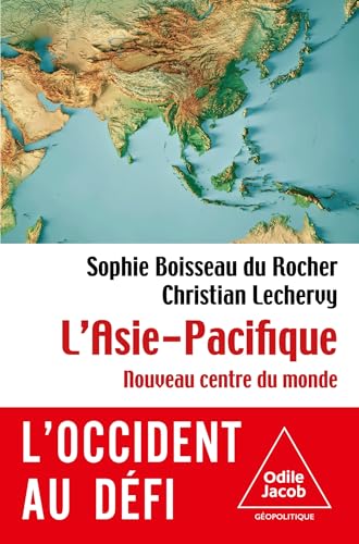 L'Asie-Pacifique: Nouveau centre du monde von JACOB