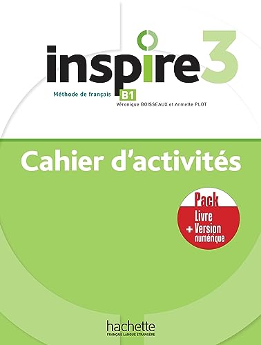 Inspire 3- Pack - Cahier d'activités + Version numérique: Cahier d'activités livre + version numérique