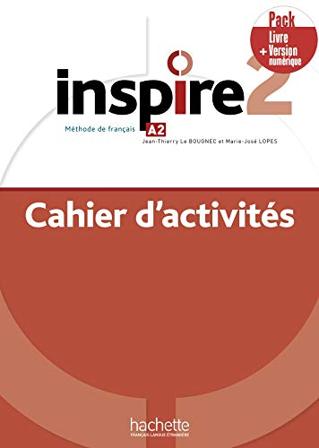 Inspire: Cahier d'activites A2 + version numerique