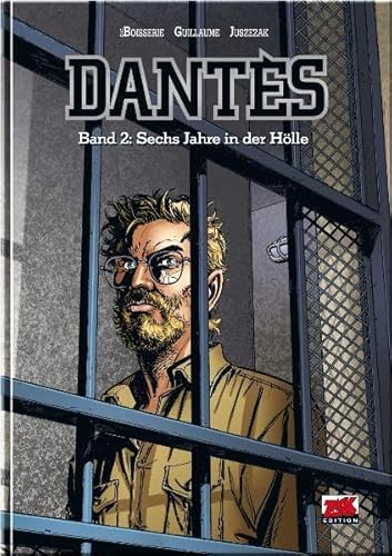 Dantes Band 2: Sechs Jahre in der Hölle (ZACK-Edition)
