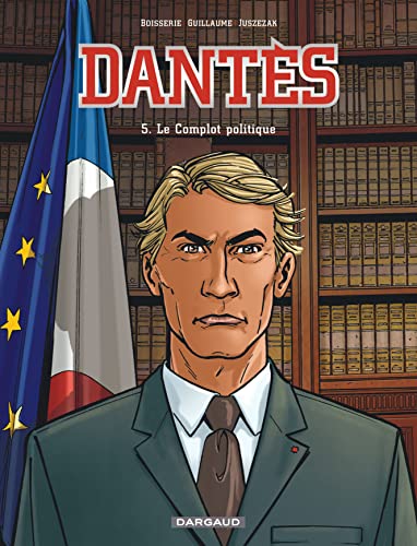 Dantès, Tome 5 : Le Complot Politique von DARGAUD