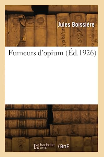 Fumeurs d'opium (Éd.1926) von Hachette Livre BNF