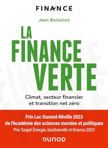 La finance verte: Climat, secteur financier et transition net zéro von DUNOD