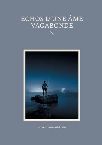 Echos d'une âme vagabonde von BoD – Books on Demand – Frankreich
