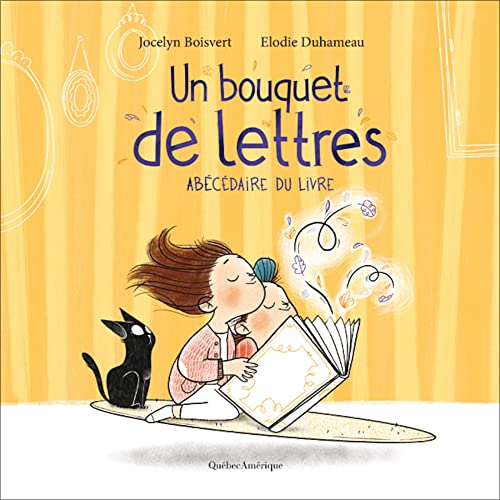 Un Bouquet De Lettres: Abécédaire Du Livre