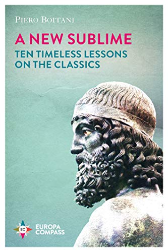 A New Sublime: Ten Timeless Lessons on the Classics von Europa