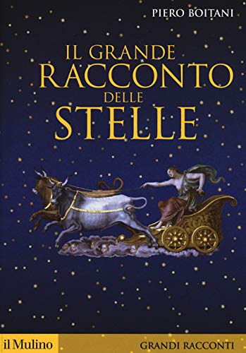 Il grande racconto delle stelle (Storica paperbacks. Grandi racconti, Band 180)