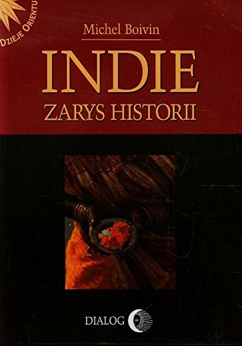 Indie Zarys historii (DZIEJE ORIENTU)